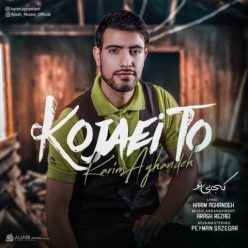 Karim Aghandeh   –  Kojaei To